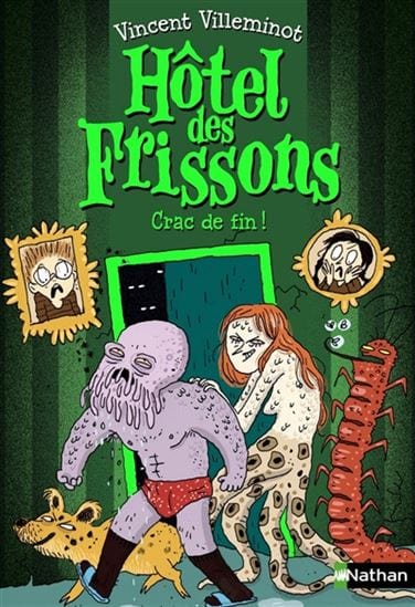 Hôtel des frissons T10 - Crac de fin !