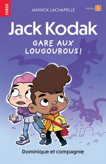 Jack Kodak : gare aux lougourous !