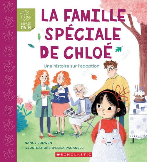 Coup de Main - La Famille spéciale de Chloé : une histoire sur l'adoption
