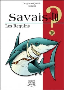 Savais-tu? T36 - Les requins