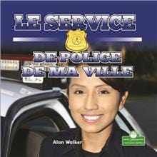 Le service de police de ma ville
