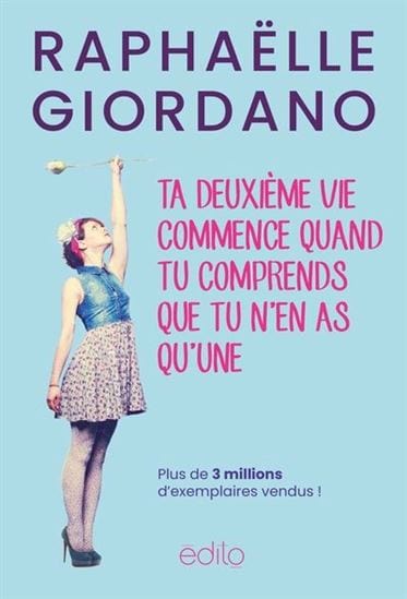 Ta deuxième vie commence quand tu comprends que tu n'en as qu'une