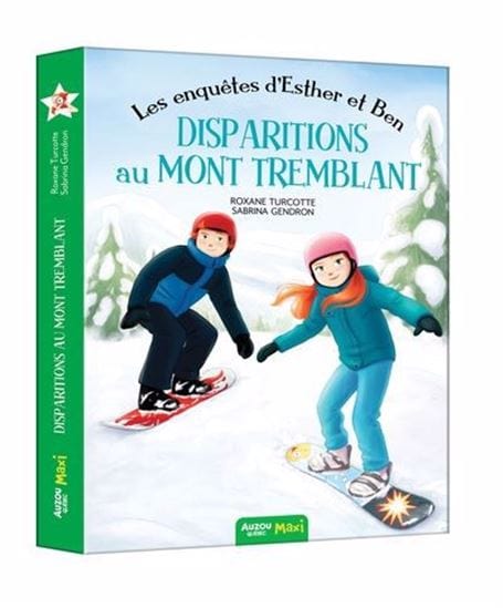 Les enquêtes d'Esther et Ben T04 - Disparitions au Mont Tremblant
