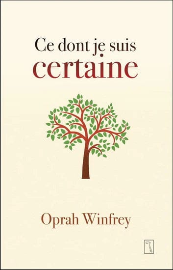 Ce dont je suis certaine