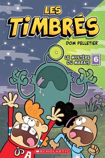 Les timbrés T06 - Le Mystère du marais