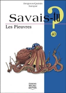 Savais-tu? T40 - Les pieuvres