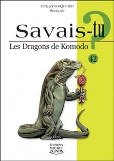 Savais-tu? T42 - Les dragons de Komodo