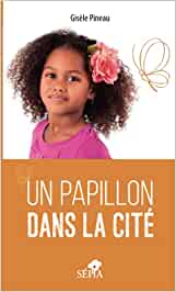Un papillon dans la cité