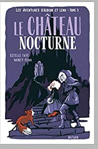 Les aventures d'Alduin et Léna T03 - Le château nocturne