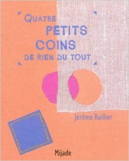 Quatre petits coins de rien du tout