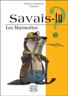 Savais-tu? T45 - Les marmottes
