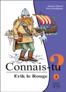 Connais-tu ? T04 - Erik le Rouge