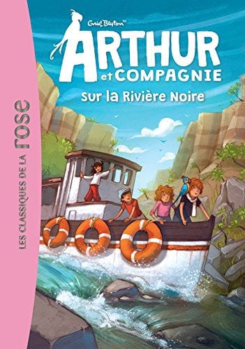 Arthur et cie T08 - Sur la rivière noire