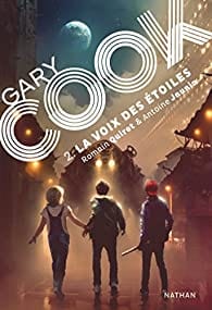 Gary Cook T02 : La voix des étoiles