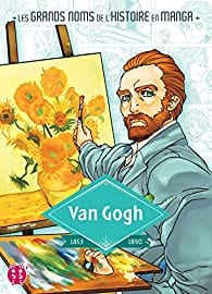 Les grands noms de l'Histoire en Manga - Van Gogh - 1853 - 1890