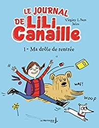 Le journal de Lili Canaille T01 : Ma drôle de rentrée