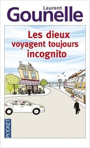 Les dieux voyagent toujours incognito