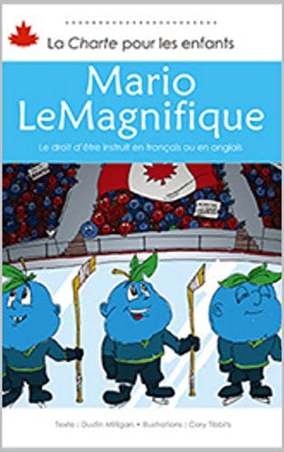 La charte pour les enfants - Mario Le Magnifique - Le droit d'être instruit en français ou en anglais