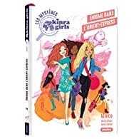 Kinra girls - Destination mystère T02 : Énigme dans l'Orient-Express