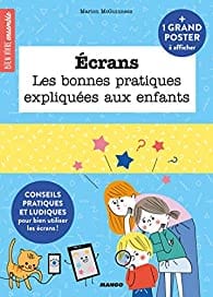 Ecrans - Les bonnes pratiques expliquées aux enfants