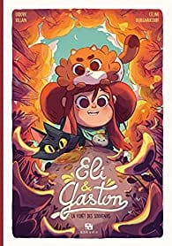 Eli & Gaston T02 : La forêt des souvenirs