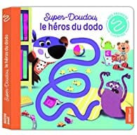 Mon premier chemin - Super-doudou, le héros du dodo