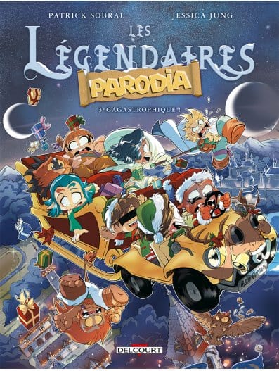 Les légendaires parodia T03 - Gagastrophique!