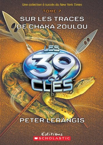 39 clés T07: Sur les traces de Chaka Zoulou