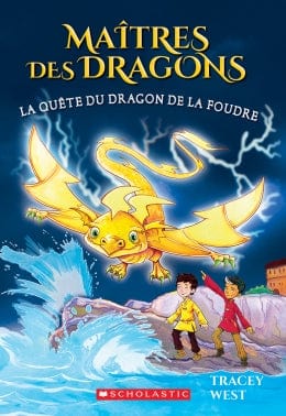 Maîtres des dragons T07 - La quête du dragon de la foudre
