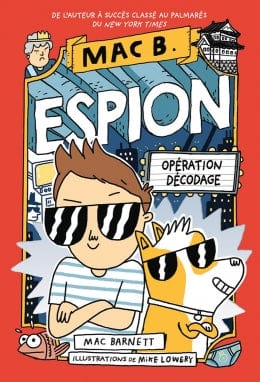 Mac B. espion T04 - Opération décodage