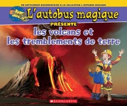 L'autobus magique présente les volcans et les tremblements de terre