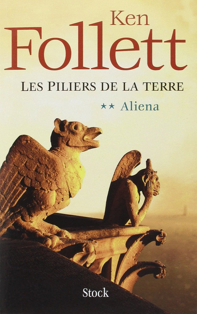 Les piliers de la Terre T02 - Aliena