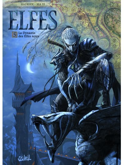 Elfes T05 - La Dynastie des Elfes noirs
