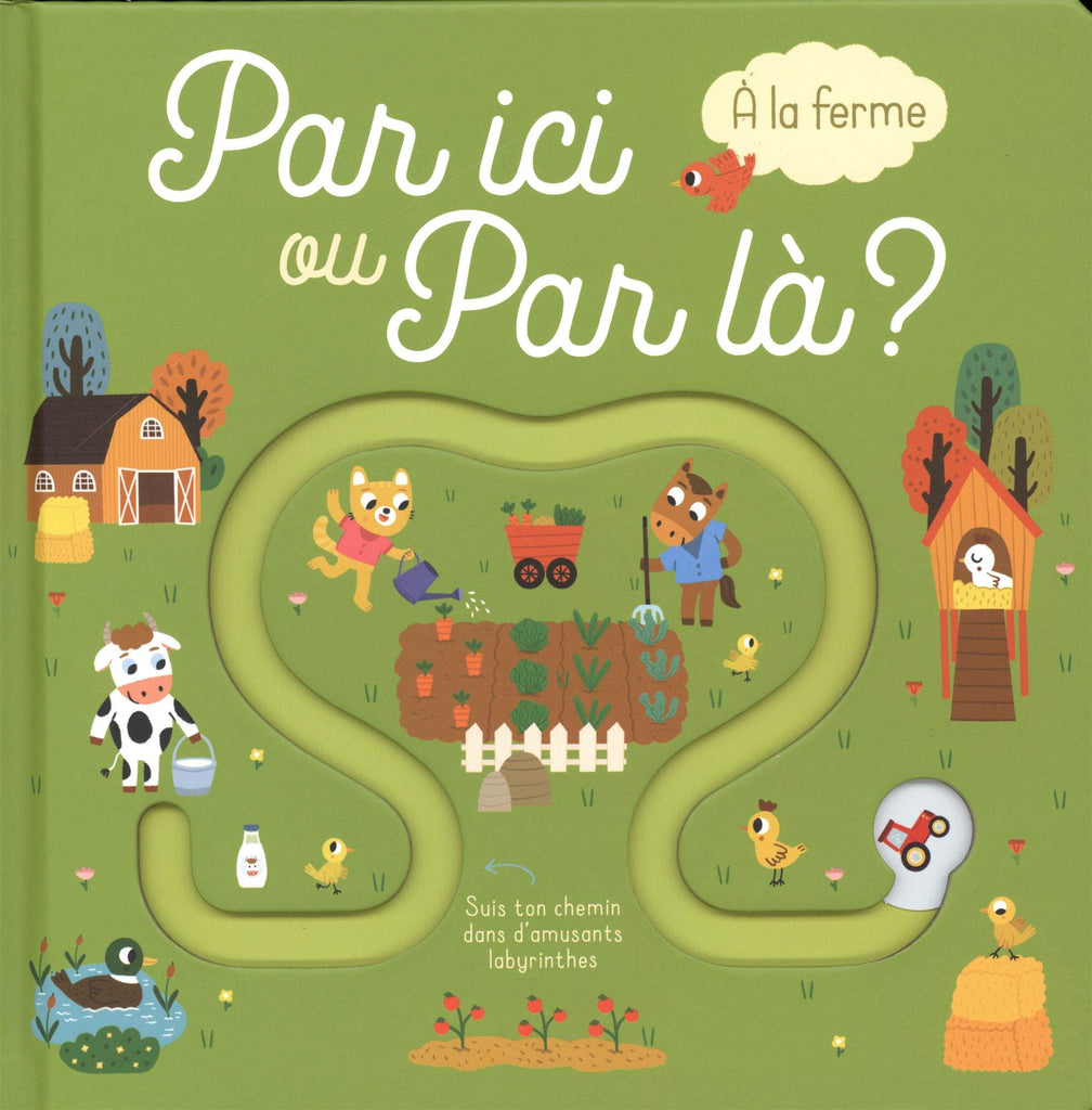 Par ici ou par là? - À la ferme