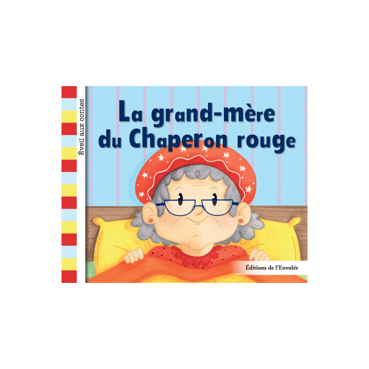Éveil aux contes - La grand-mère du chaperon rouge
