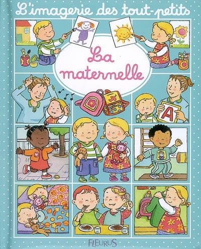 L'imagerie des tout-petits - La maternelle