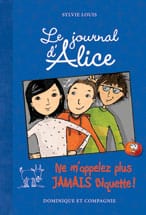 Le journal d'Alice T07 - Ne m'appelez plus JAMAIS biquette!