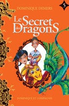 Le secret des dragons T05
