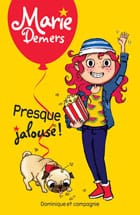 Presque jalouse !