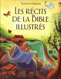 Les récits de la Bible illustrés