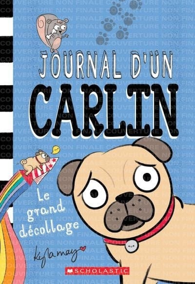 Journal d’un carlin T01 - Le grand décollage