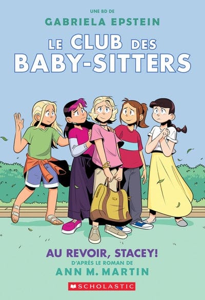 Le club des baby-sitters T11 - Au revoir, Stacey !