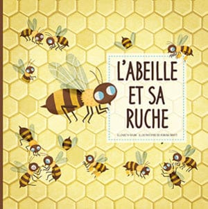 L'abeille et sa ruche