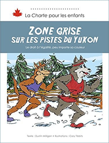 La charte pour les enfants - Zone grise sur les pistes du Yukon - La droit à l'égalité, peu importe sa couleur