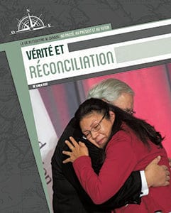 La vie autochtone au Canada - Vérité et Réconciliation