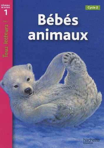 Tous lecteurs ! Bébés animaux - Niveau de lecture 1, Cycle 2