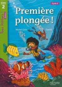 Tous lecteurs ! Première plongée - niveau de lecture 2