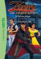 Les chroniques de Zorro T04 - Pris au piège