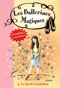 Les ballerines magiques T04 - Le bal de Cendrillon
