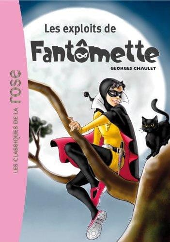 Fantômette T01 - Les exploits de Fantômette